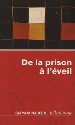 De la prison à l'éveil