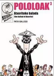 POLOLOAK 3 - ATXERITOKO BALADA