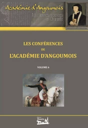 Les conférences de l'Académie d'Angoumois - Volume 6