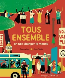 Tous ensemble - On fait changer le monde