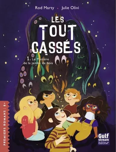 Les Tout-cassés - tome 1 Le mystère de la jambe de bois - Rod Marty - Gulf stream Editeur