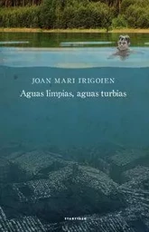 AGUAS LIMPIAS, AGUAS TURBIAS