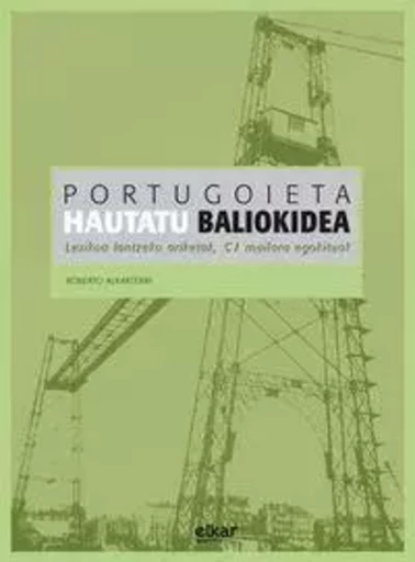 PORTUGOIETA - HAUTATU BALIOKIDEA -  TEJERA-BOLLAIN, ROBE - ELKAR