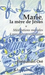 Marie, la mère de Jésus