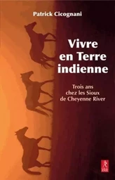 Vivre en terre indienne