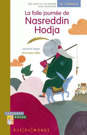 LA FOLLE JOURNEE DE NASREDDIN HODJA - Laurence Fugier - RUE DU MONDE