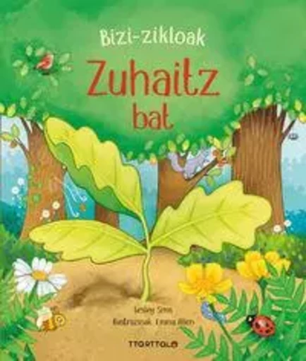 ZUHAITZ BAT - BIZI ZIKLOAK -  SIMS, LESLEY - TTARTTALO