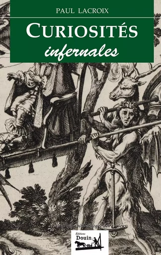 Curiosités infernales - Paul Lacroix - DOUIN