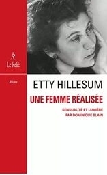 Etty Hillesum, une femme réalisée - Sensualité et compassion