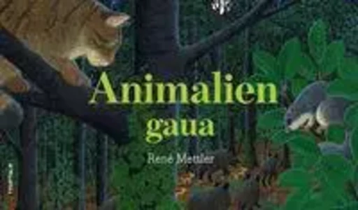 ANIMALIEN GAUA -  METTLER, RENE - TTARTTALO