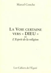 La voie certaine vers «Dieu»