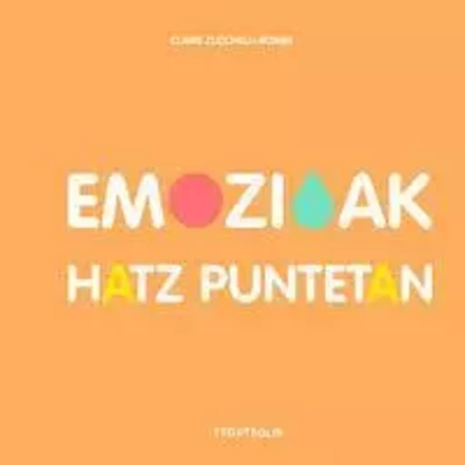 EMOZIOAK HATZ PUNTETAN -  ZUCCHELLI-ROMER, CLA - TTARTTALO