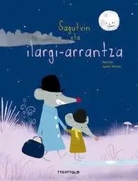 SAGUTXIN ETA ILARGI-ARRANTZA