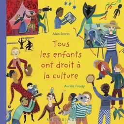 Tous les enfants ont droit à la culture