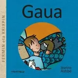 GAUA - FERMIN ETA KRIXPIN