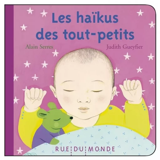 Les haïkus des tout-petits - Alain SERRES - RUE DU MONDE