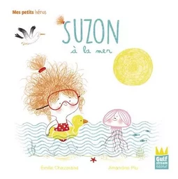 Suzon à la mer - Mes petits héros