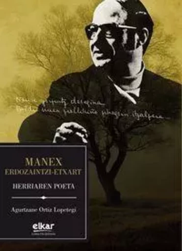 Manex Erdozaintzi-Etxart - herriaren poeta -  - ELKAR