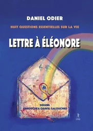 Lettre à Eléonore - Huit questions essentielles