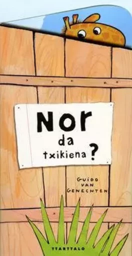 NOR DA TXIKIENA? -  GENECHTEN, GUIDO VAN - TTARTTALO