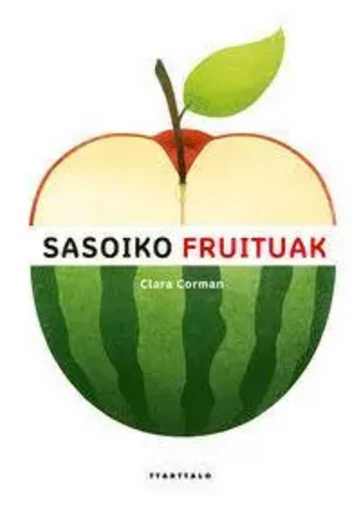 SASOIKO FRUITUAK -  CORMAN, CLARA - TTARTTALO