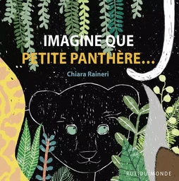 Imagine que Petite panthère…