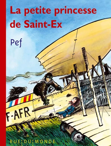 LA PETITE PRINCESSE DE SAINT-EX -  PEF - RUE DU MONDE