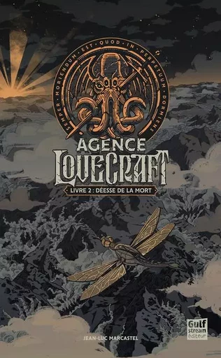 Agence Lovecraft - Livre 2 Déesse de la mort - Jean-Luc Marcastel - Gulf stream Editeur