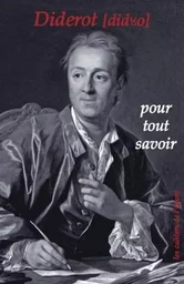 Diderot pour tout savoir