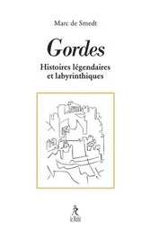 Gordes - Ses histoires légendaires et labyrinthiques