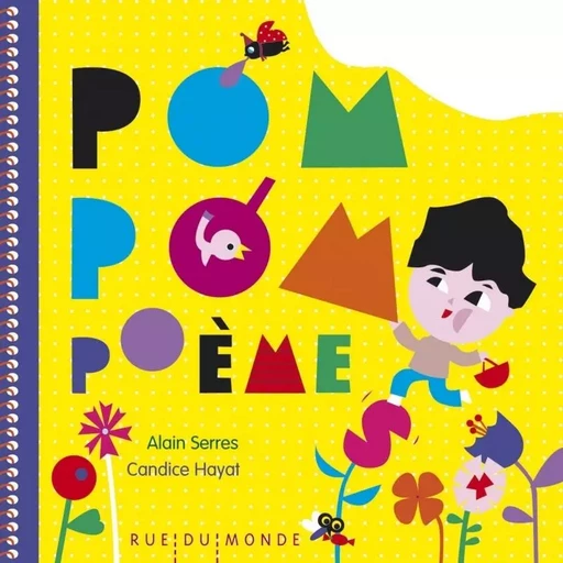 POM, POM, POEMES - Alain SERRES - RUE DU MONDE