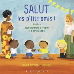 Salut les p'tits amis ! - Un livre pour apprendre à compter