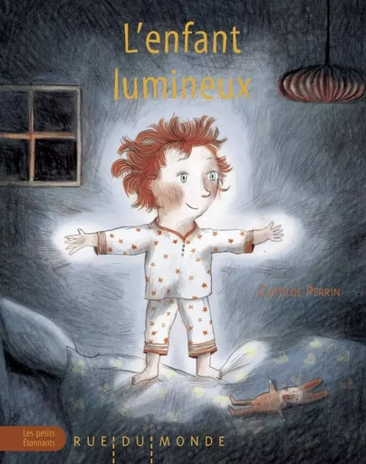 L'ENFANT LUMINEUX - Clotilde Perrin - RUE DU MONDE