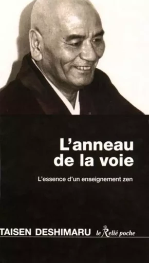 L'anneau de la voie - L'essence d'un enseignement zen - Taïsen Deshimaru - Relié