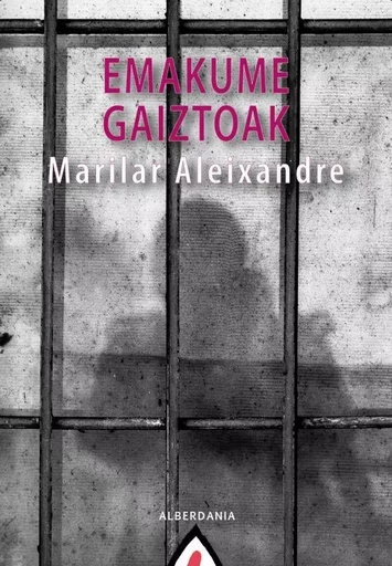 EMAKUME GAIZTOAK -  ALEIXANDRE, MARILAR - ALBERDANIA