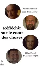 Réfléchir sur le coeur des choses