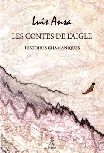 Les contes de l'Aigle - Luis Ansa - Relié