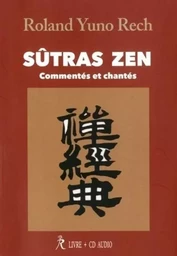 Sûtras zen : Commentés et chantés (CD)