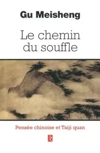 Le chemin du souffle - Gu Meischeng - Relié