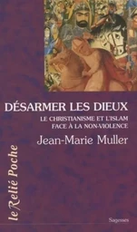 Desarmer les dieux