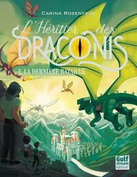 L'Héritier des Draconis - tome 5 La dernière bataille