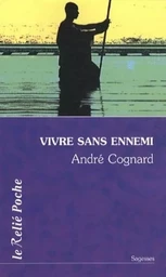 Vivre sans ennemi