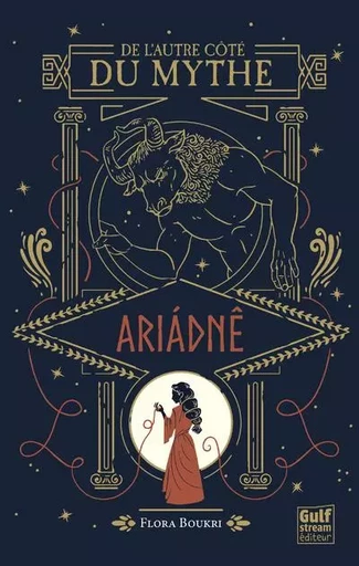 De l'autre côté du mythe - tome 1 Ariadné - Flora Boukri - Gulf stream Editeur