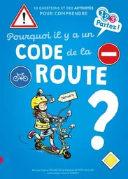 Pourquoi il y a un code de la route ?