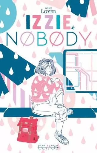 Izzie Nobody - Anne Loyer - Gulf stream Editeur