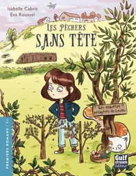 Les Enquêtes potagères de Loulou - tome 3 Les Pêchers sans tête