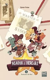 Agatha et Hercule - tome 2 Destination Far West