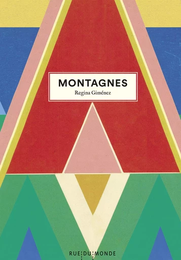 Montagnes - Regina GIMÉNEZ - RUE DU MONDE