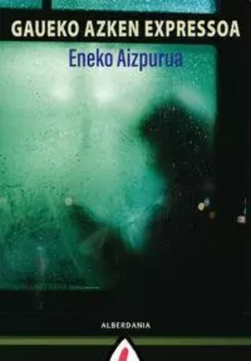 GAUEKO AZKEN EXPRESSOA -  AIZPURUA, ENEKO - ALBERDANIA