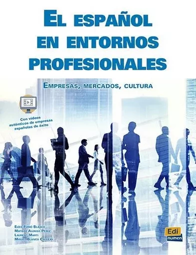 El espanol en entornos profesionales -  Collectif - EDINUMEN